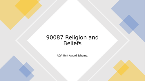 AQA Unit 90087 Religion and Beliefs