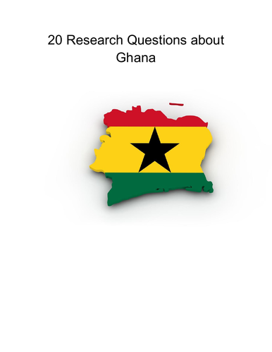 20 Research Questions about Ghana