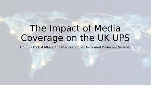 Level 3 RQF UPS - Unit 3 Global Affairs the Media and the UPS Learning outcomes A,B&C