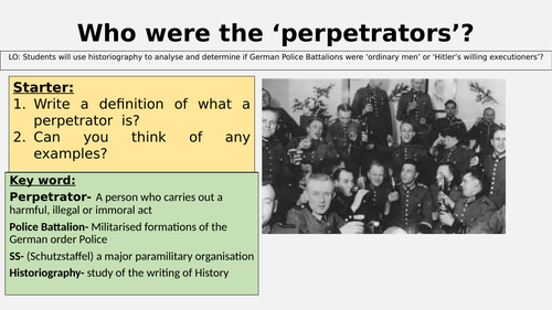 Perpetrators: Browning and Goldhagen