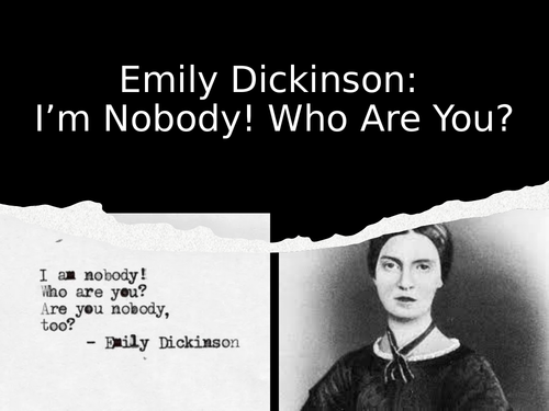 I'm Nobody! Who Are You? PowerPoint Lesson