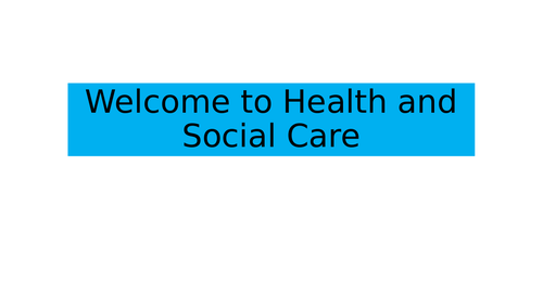Unit 10 Health and Social Care Taster Session