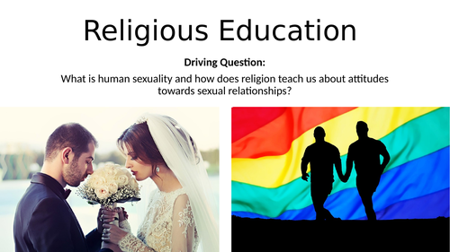 What is human sexuality and how does religion teach us about attitudes towards sexual relationships?