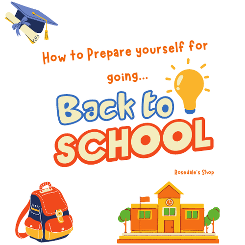 How to Prepare Yourself for going Back to School | Tips to Follow For Back To School Success