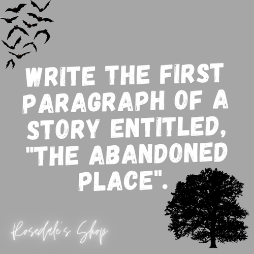 A Short Story Introduction Entitled "The Abandoned Place" | GCSE English Idea |  AQA / OCR / Edexcel