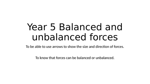 Balanced and unbalanced forces