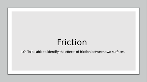 Friction