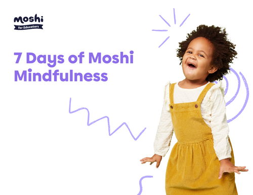 SEL -  7 Days of Moshi Mindfulness - Lesson Plans