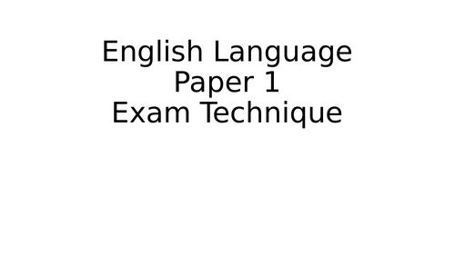 AQA GCSE English Language Paper 1 - Exam Technqiue Lesson