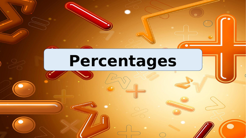 Year 6 Maths - Percentages