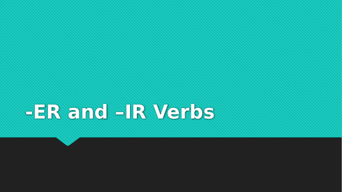 French -IR and -ER Verbs Powerpoint
