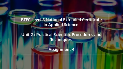 BTEC: Applied Science - Unit 2 Assignment D