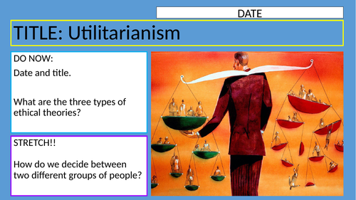 KS3 - Ethical Theories // Utilitarianism
