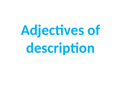 Adjectives of description. Power Point + game