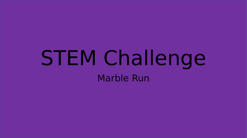 STEM Challenge - Marble Run