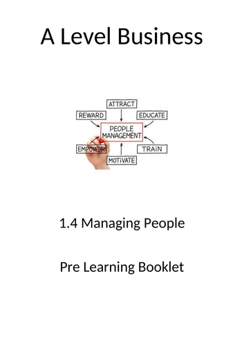 A Level Business - Theme 1 - Flip Learning Booklet - 1.4 Managing People