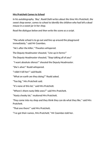 Transform DIALOGUE into a SCRIPT (based on BOY by Roald Dahl)