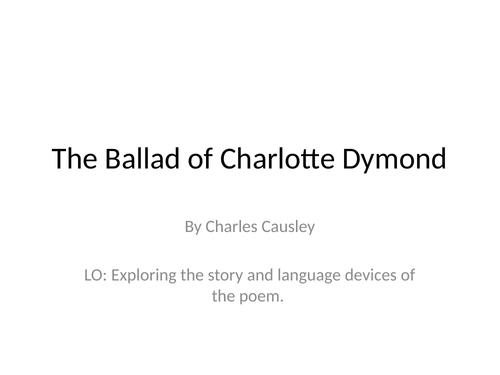 KS3 Poety: Ballad of Charlotte Dymond