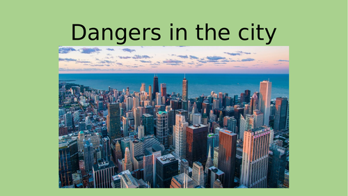 Dangers in a city powerpoint and rule making sheet for staying safe in a city.