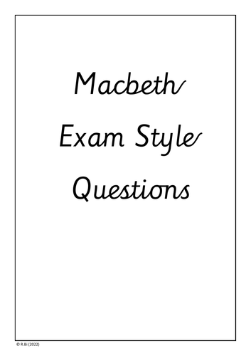Macbeth EXAM STYLE QUESTIONS