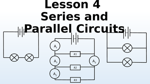 Series and Parallel Circuits