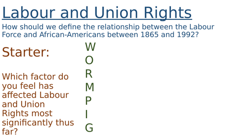 Lesson 15 - Civil Rights - Labour and African-Americans