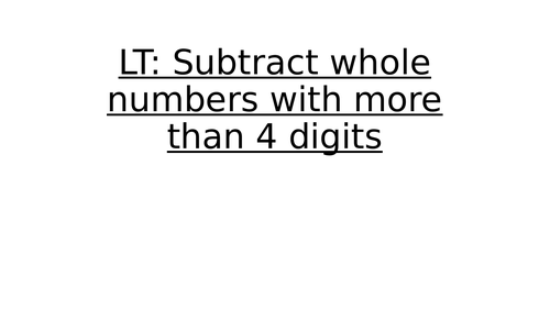 Y6 Maths: Subtract numbers using formal written methods