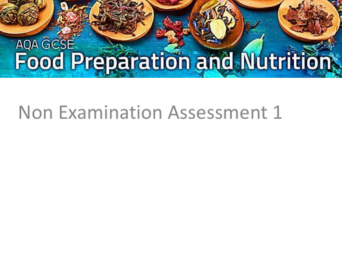 Non Examination Assessment NEA 1 AQA Food Prepatation and Nutrition Starter Pack