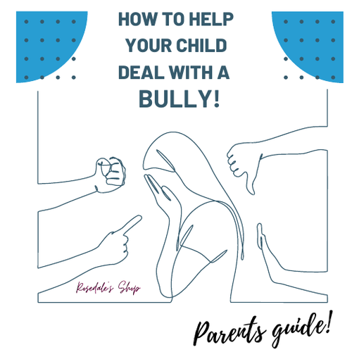 GUIDE: How to Help Your Child Deal with a BULLY
