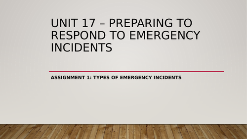 Unit 17 Preparing to Respond to Emergency Incidents