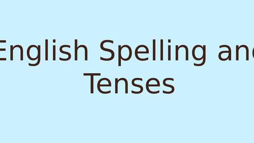 Year 4 Review Tenses and Spellings