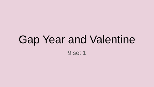 Valentine and Gap Year Comparison lesson