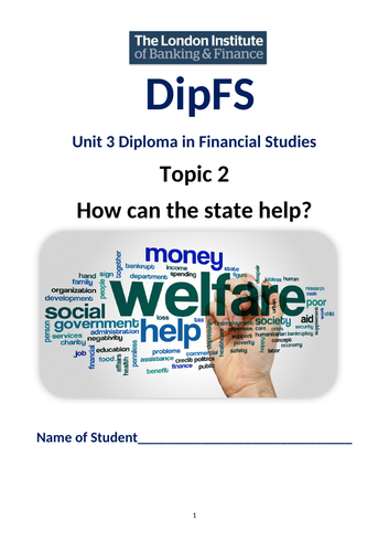 Diploma in Financial Studies LiBF Unit 3 Topic 2 How the state can help