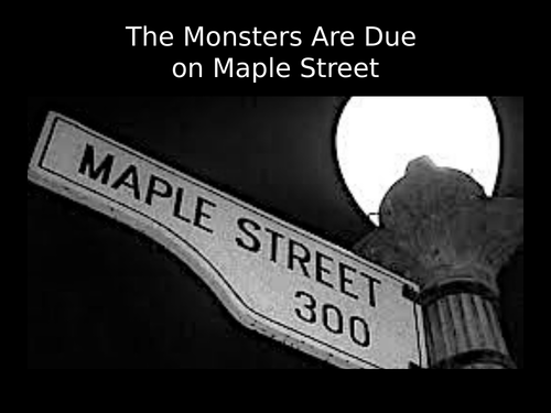 Monsters Due on Maple Street PowerPoint | Teaching Resources