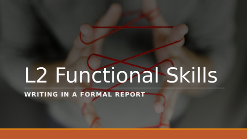 l2-functional-skills-english-writing-a-report-teaching-resources