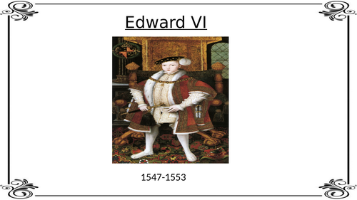 Edward VI Introduction- AQA Tudors A-Level