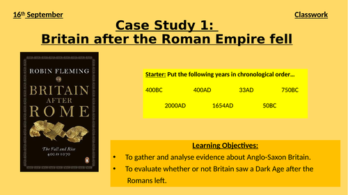 Year 7 After Rome fell was their a Dark Age Lesson 02