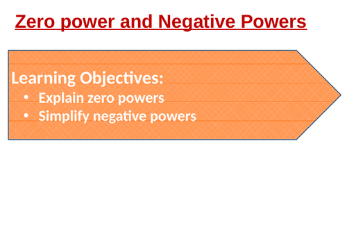 Complete Lesson: Negative and Zero Powers indices: PPT, Worksheet and Answer sheet
