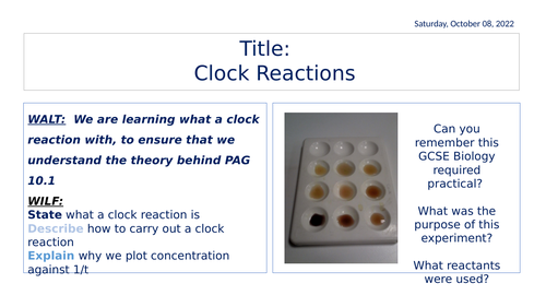 Y13 Clock Reaction PAG accompanying ppt