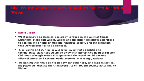 Discuss the Characteristics of Modern Society, according to  Max Weber