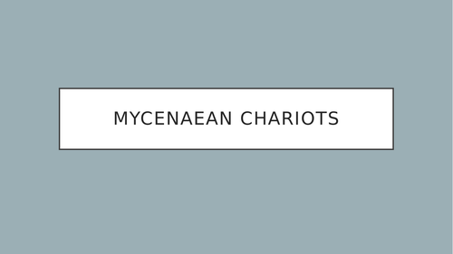 Mycenaean Chariots