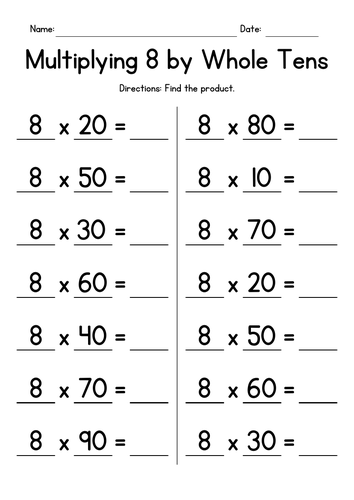 Multiplying 8 by Whole Tens - Multiplication Worksheets