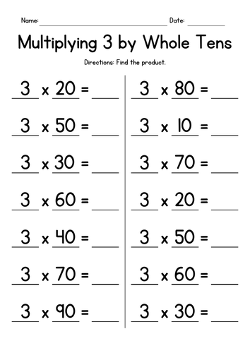 Multiplying 3 by Whole Tens - Multiplication Worksheets
