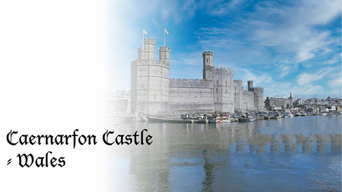 Caernarfon Castle: Historical site study