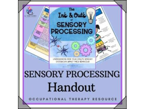 The In's & Out's of Sensory Processing - Occupational Therapy Handout - SPED