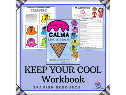 SPANISH VERSION - Keep Your Cool Anger Management Workbook Workbook - SEL Lesson