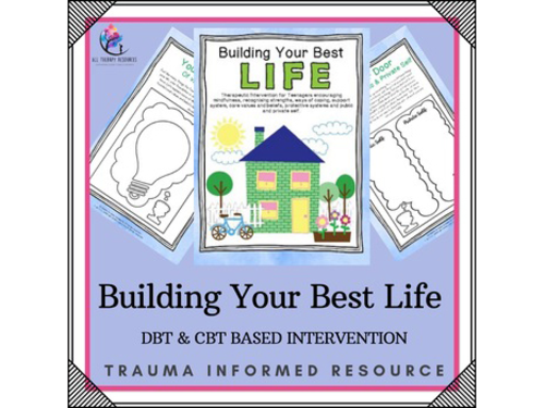 Build Your Life - CBT & DBT Therapy Intervention Teenagers