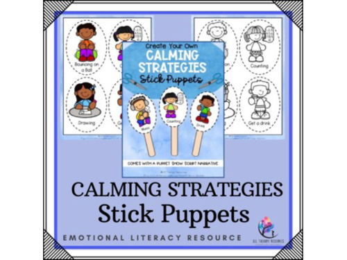 Calming Strategies Stick Puppets - Puppet Show Narrative Activity Lesson SEL