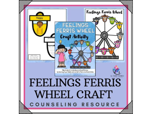 Feelings Ferris Wheel I Craft Activity I Exploring Emotions Counselling Lesson I