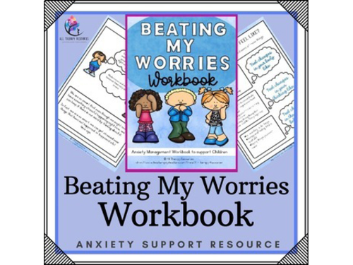 Beating My Worries Workbook - Anxiety, Confidence Thinking